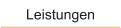 Leistungen