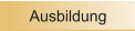 Ausbildung